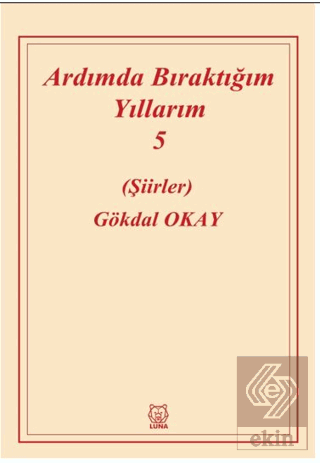 Ardımda Bıraktığım Yıllarım 5