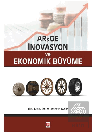 Arge İnovasyon ve Ekonomik Büyüme Metin Dam