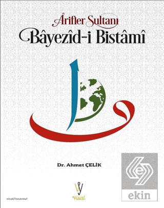 Arifler Sultanı Bayezid-i Bistami