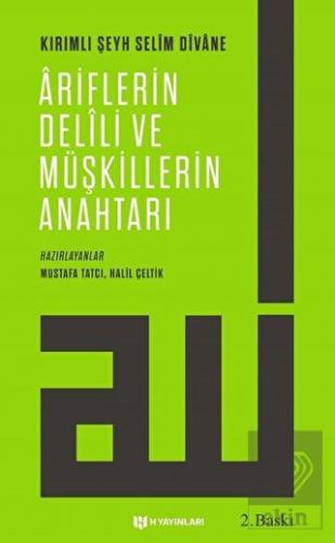 Ariflerin Delili ve Müşkillerin Anahtarı