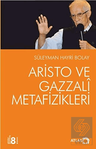 Aristo ve Gazzali Metafizikleri