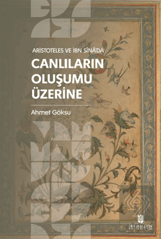 Aristoteles ve İbn Sina'da Canlıların Oluşumu Üzerine