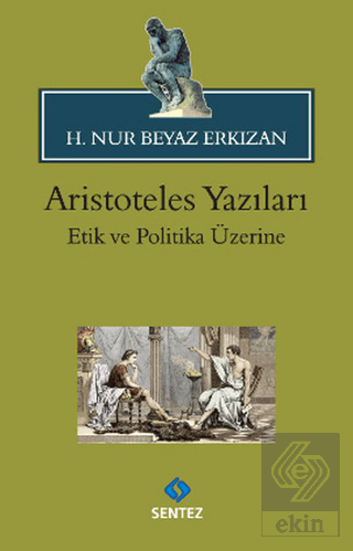 Aristoteles Yazıları: Etik ve Politika Üzerine