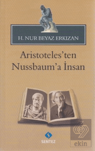 Aristoteles\'ten Nussbaum\'a İnsan