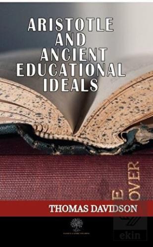 Aristotle and Ancient Educational Ideals