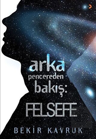 Arka Pencereden Bakış: Felsefe