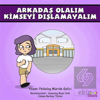 Arkadaş Olalım Kimseyi Dışlamayalım - Güçlüklerle