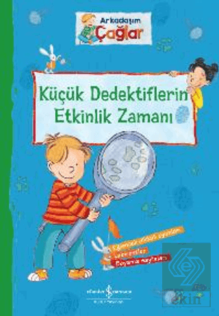 Arkadaşım Çağlar - Küçük Dedektiflerin Etkinlik Za