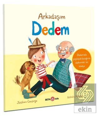 Arkadaşım Dedem