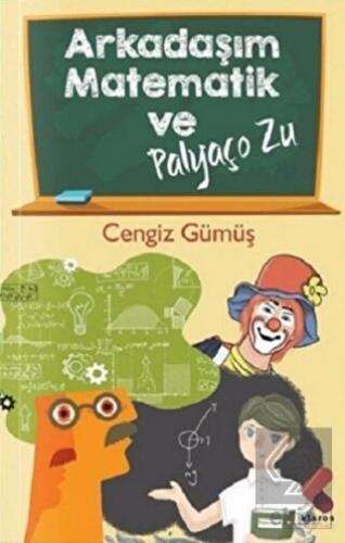 Arkadaşım Matematik ve Palyaço Zu