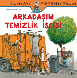 Arkadaşım Temizlik İşçisi