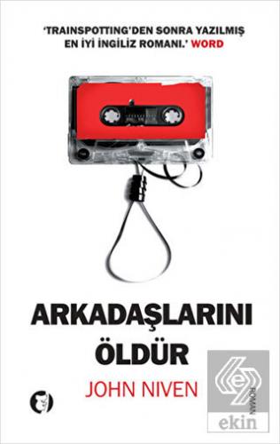 Arkadaşlarını Öldür