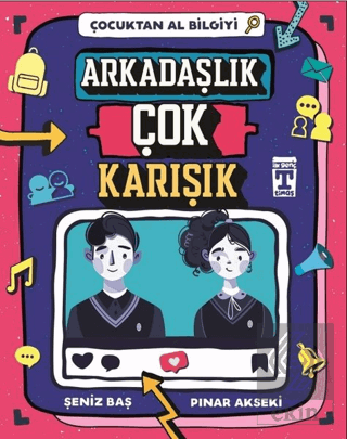 Arkadaşlık Çok Karışık - Çocuktan Al Bilgiyi