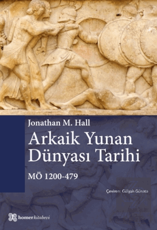 Arkaik Yunan Dünyası Tarihi MÖ 1200-479