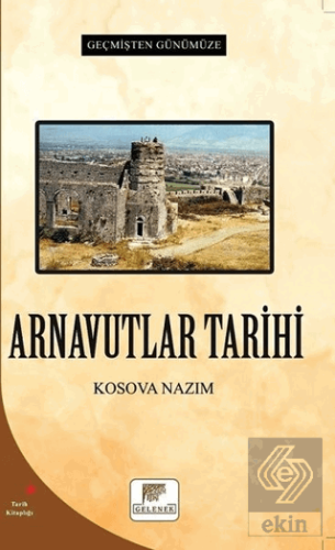 Arnavutlar Tarihi - Geçmişten Günümüze