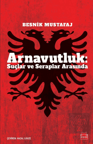 Arnavutluk: Suçlar ve Seraplar Arasında