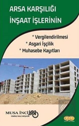 Arsa Karşılığı İnşaat İşlerinin Vergilendirilmesi