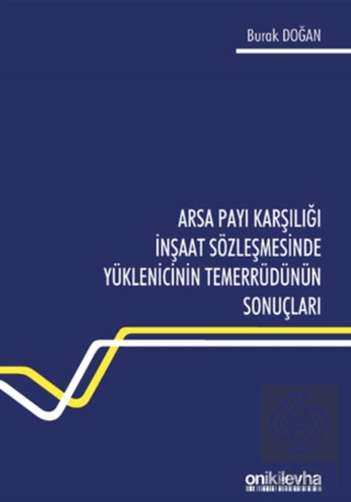 Arsa Payı Karşılığı İnşaat Sözleşmesinde Yüklenici