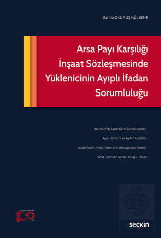 Arsa Payı Karşılığı İnşaat Sözleşmesinde Yüklenicinin Ayıplı İfadan So