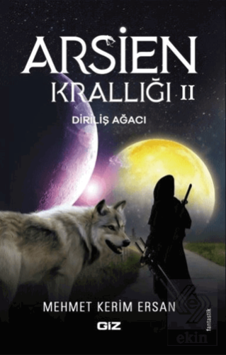 Arsien Krallığı 2 - Diriliş Ağacı