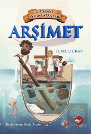 Arşimet - Dünyayı Aydınlatanlar