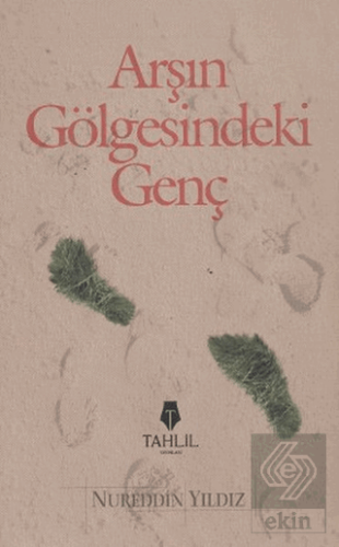 Arş\'ın Gölgesindeki Genç