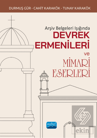 Arşiv Belgeleri Işığında Devrek Ermenileri ve Mima