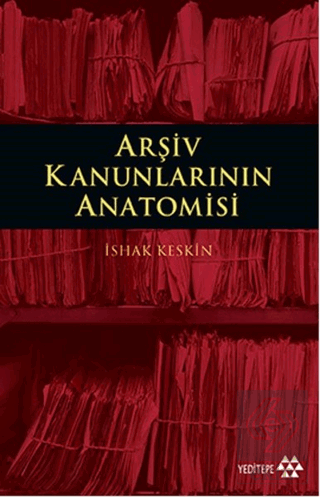 Arşiv Kanunlarının Anatomisi