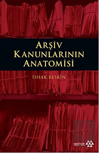 Arşiv Kanunlarının Anatomisi