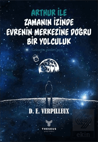 Arthur ile Zamanın İzinde Evrenin Merkezine Doğru