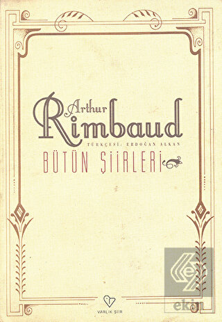 Arthur Rimbaud Bütün Şiirleri