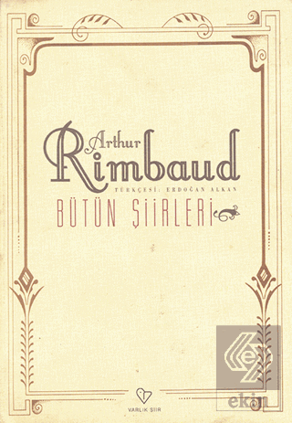 Arthur Rimbaud Bütün Şiirleri