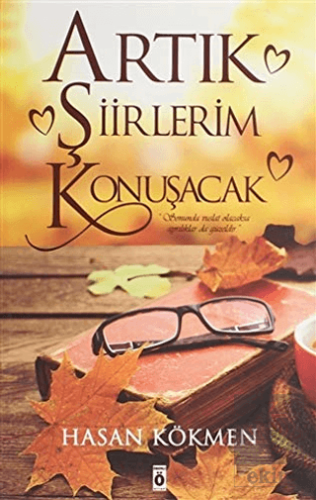 Artık Şiirlerim Konuşacak