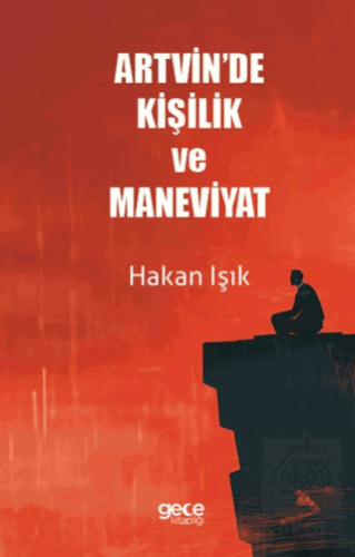 Artvinde Kişilik ve Maneviyat