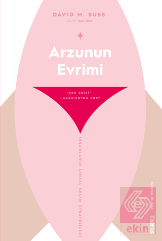 Arzunun Evrimi & İnsanların Cinsel Seçim Stratejil