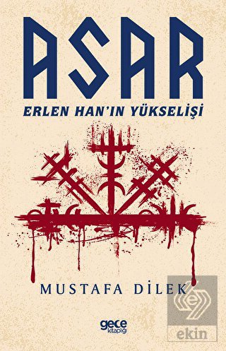 Asar - Erlen Han'ın Yükselişi