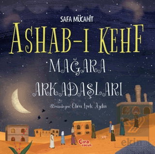 Ashab-ı Kehf Mağara Arkadaşları