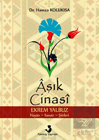 Aşık Cinasi (Ekrem Yalbuz)