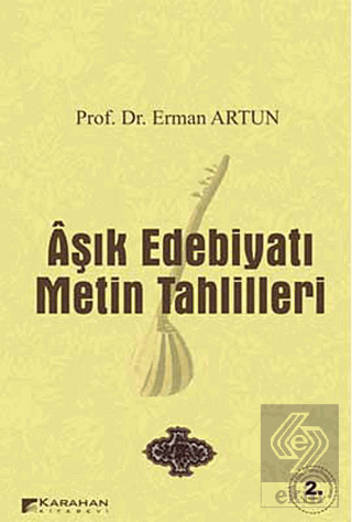 Aşık Edebiyatı Metin Tahlilleri