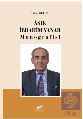 Aşık İbrahim Yanar Monografisi