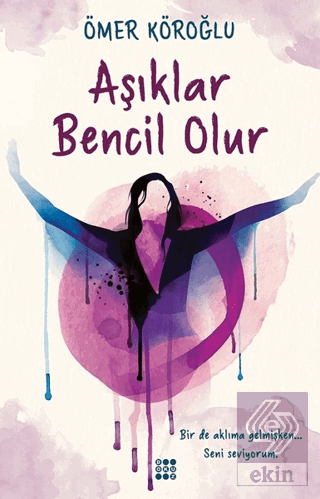 Aşıklar Bencil Olur