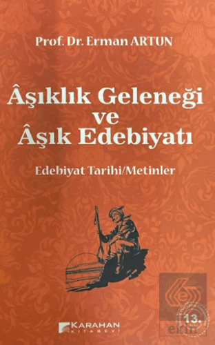 Aşıklık Geleneği ve Aşık Edebiyatı