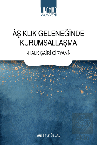 Aşıklık Geleneğinde Kurumsallaşma