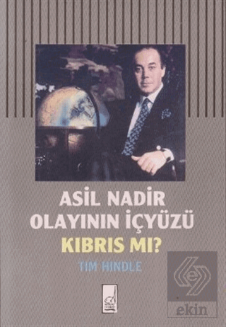 Asil Nadir Olayının İçyüzü Kıbrıs mı?