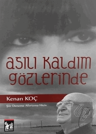 Asılı Kaldım Gözlerinde