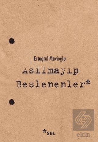 Asılmayıp Beslenenler