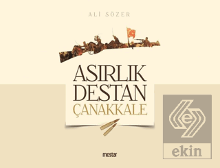 Asırlık Destan Çanakkale