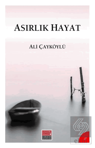 Asırlık Hayat