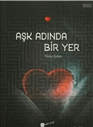 Aşk Adında Bir Yer