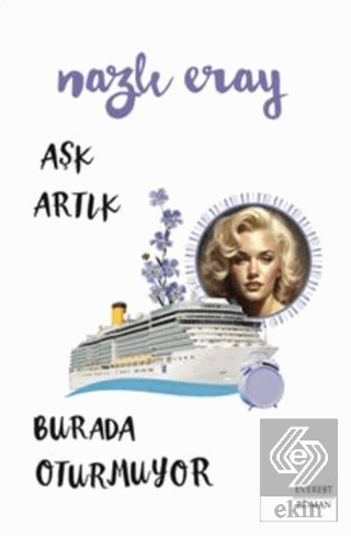 Aşk Artık Burada Oturmuyor